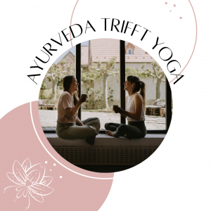Ayurveda trifft Yoga